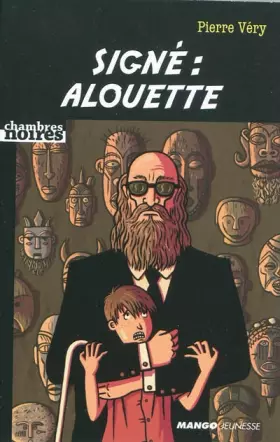 Couverture du produit · Signé : Alouette