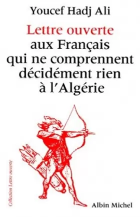 Couverture du produit · Lettre ouverte aux Français qui ne comprennent décidément rien à l'Algérie
