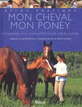 Couverture du produit · Atlas pratique : Mon cheval - Mon poney