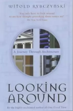 Couverture du produit · Looking Around: A Journey Through Architecture