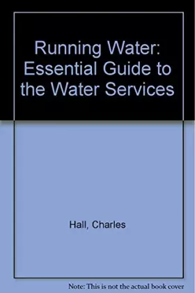 Couverture du produit · Running Water: Essential Guide to the Water Services