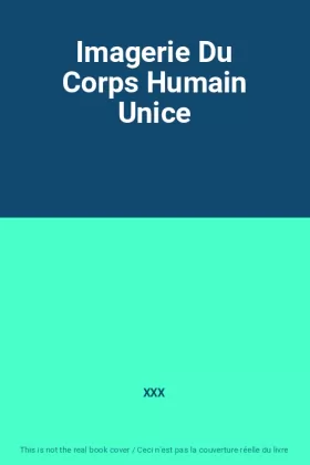 Couverture du produit · Imagerie Du Corps Humain Unice