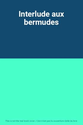 Couverture du produit · Interlude aux bermudes