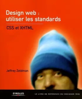 Couverture du produit · Design web : utiliser les standards : CSS et XHTML
