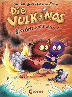 Couverture du produit · Die Vulkanos brüten was aus!