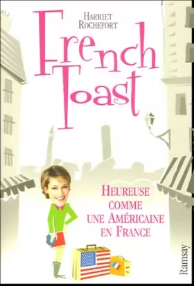 Couverture du produit · French toast : Heureuse comme une Américaine en France