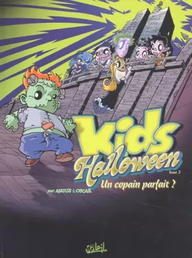 Couverture du produit · Kids Halloween, tome 2 : Un copain parfait, nouvelle édition