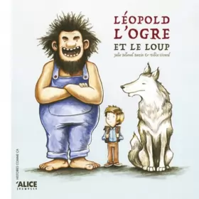Couverture du produit · Léopold, l'ogre et le loup