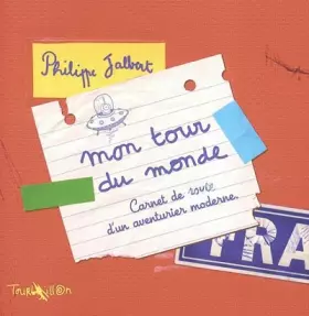Couverture du produit · Mon tour du monde : Carnet de route d'un aventurier moderne