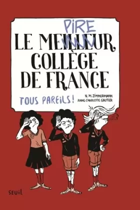 Couverture du produit · Le Meilleur (pire) collège de France, tome 2. Tous pareils ! (2)