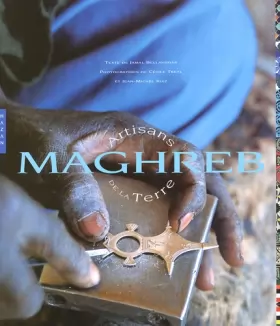 Couverture du produit · Maghreb - artisans de la terre