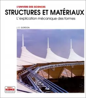 Couverture du produit · Structures et matériaux : L'explication mécanique des formes