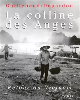 Couverture du produit · La Colline des Anges : Retour au Vietnam
