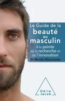 Couverture du produit · Le guide de la beauté au masculin: A la pointe de la recherche et de l'innovation