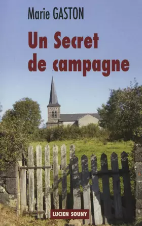Couverture du produit · UN SECRET DE CAMPAGNE