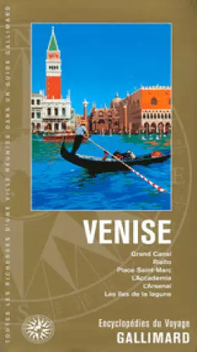 Couverture du produit · Italie : Venise: Grand Canal, Rialto, place Saint-Marc, l'Accademia, l'Arsenal, les îles de la lagune