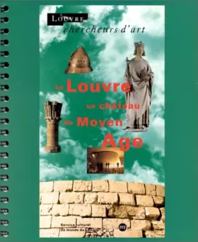 Couverture du produit · Le Louvre, un château du Moyen Age