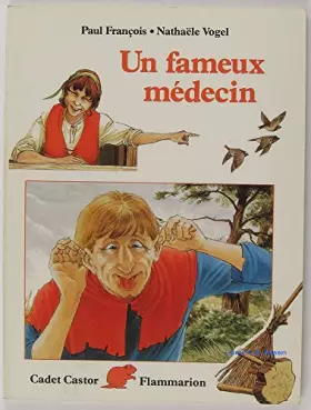 Couverture du produit · Un fameux médecin