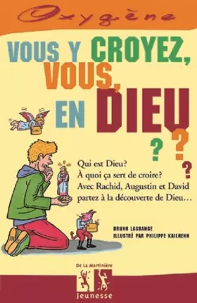Couverture du produit · Vous y croyez vous en dieu ?