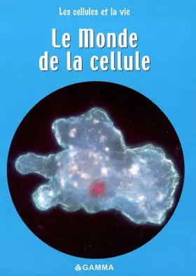 Couverture du produit · Le Monde de la cellule