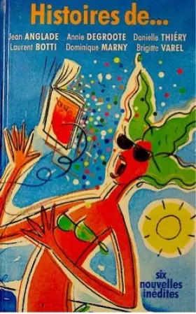 Couverture du produit · Six nouvelles de... J.Anglade - A. Degroote - D. Thiéry - L. Botti - D. Marny - B. Varel