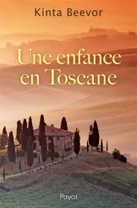 Couverture du produit · Une enfance en Toscane