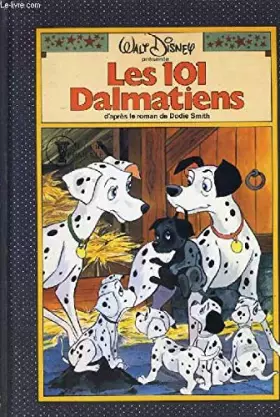 Couverture du produit · Les 101 dalmatiens (Collection vermeille)