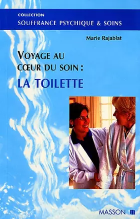 Couverture du produit · La toilette: Voyage au coeur du soin