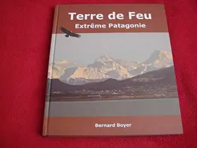 Couverture du produit · Terre de Feu: Extrême Patagonie
