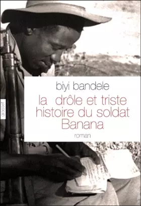 Couverture du produit · La drôle et triste histoire du soldat Banana