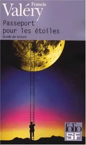 Couverture du produit · Passeport Pour Les Etoiles (Folio Science Fiction) (English and French Edition) by Francis Valery(2000-10-01)