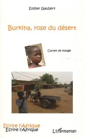 Couverture du produit · Burkina, rose du désert: Carnet de voyage