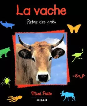 Couverture du produit · La vache, reine des prés