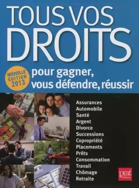 Couverture du produit · Tous vos droits : Pour gagner, vous défendre, réussir