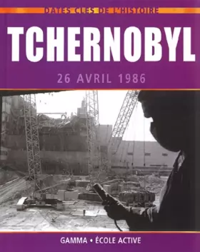 Couverture du produit · Tchernobyl : 26 avril 1986