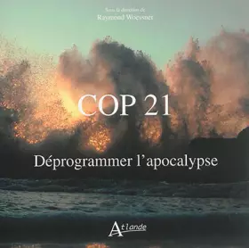 Couverture du produit · Cop 21 - Déprogrammer l'apocalypse