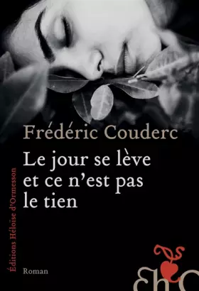 Couverture du produit · Le jour se lève et ce n'est pas le tien