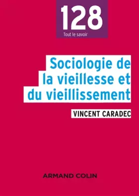 Couverture du produit · Sociologie de la vieillesse et du vieillissement