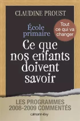 Couverture du produit · Ecole primaire : Ce que nos enfants doivent savoir