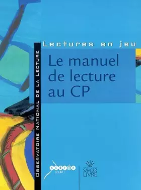 Couverture du produit · Le manuel de lecture au CP: Réflexions, analyses et critères de choix
