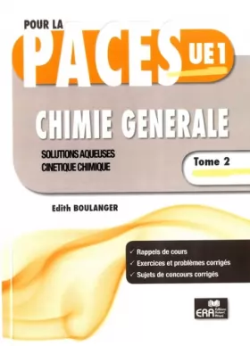 Couverture du produit · Chimie générale : Tome 2, Solutions aqueuses, cinétique chimique