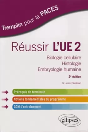 Couverture du produit · Réussir l'UE2 Biologie Cellulaire Histologie Embryologie Humaine