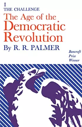 Couverture du produit · Age of the Democratic Revolution: A Political Hi – The Challenge Challenge