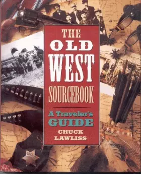 Couverture du produit · The Old West Sourcebook: A Traveler's Guide