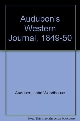 Couverture du produit · Audubon's Western Journal, 1849-1850