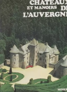 Couverture du produit · Châteaux et manoirs de l'Auvergne
