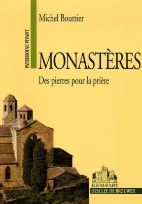 Couverture du produit · Monastères : Des pierres pour la prière