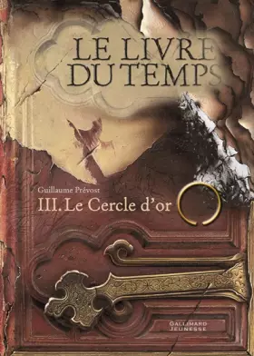 Couverture du produit · Le livre du temps, tome 3 : le cercle d'or