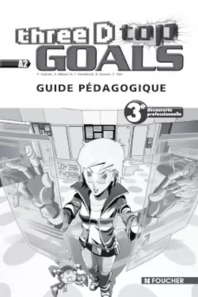 Couverture du produit · Three D Top Goals 3e DP Guide pédagogique