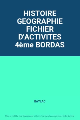 Couverture du produit · HISTOIRE GEOGRAPHIE FICHIER D'ACTIVITES 4ème BORDAS